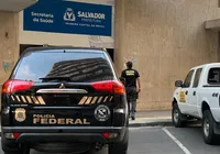 Operação da PF combate esquema de fraude na Secretaria da Saúde de Salvador