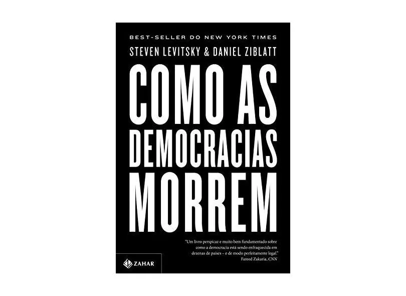 No livro “Como as Democracias morrem” (Ed. Zahar), lançado em 2018, os cientistas políticos norte-americanos Steven Levitsky e Daniel Ziblatt traçam um panorama sombrio para as democracias