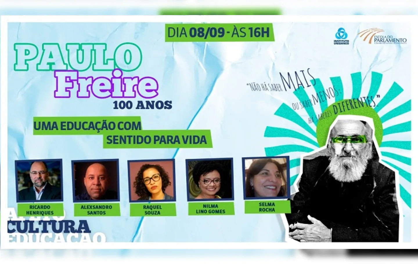 Durante o evento, serão discutidas as obras de Paulo Freire buscando trazê-las ao encontro dos desafios da educação na atualidade | Foto: Divulgação