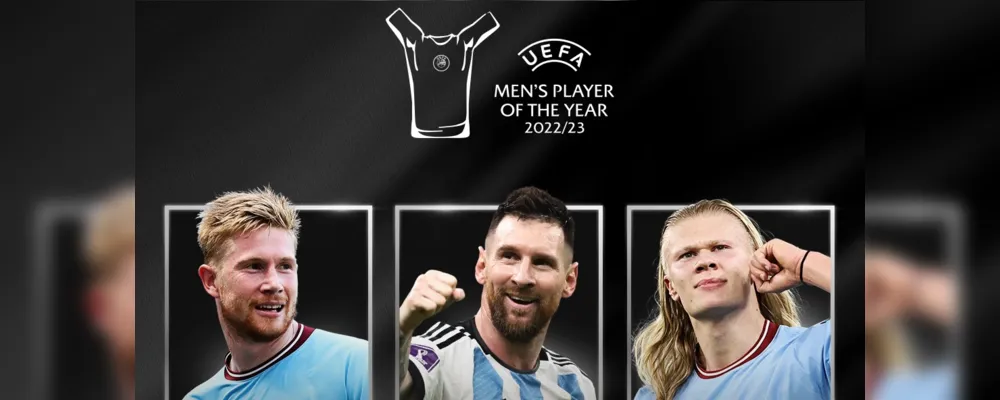 Melhor jogador da Uefa 2022/23: De Bruyne, Messi e Haaland são os