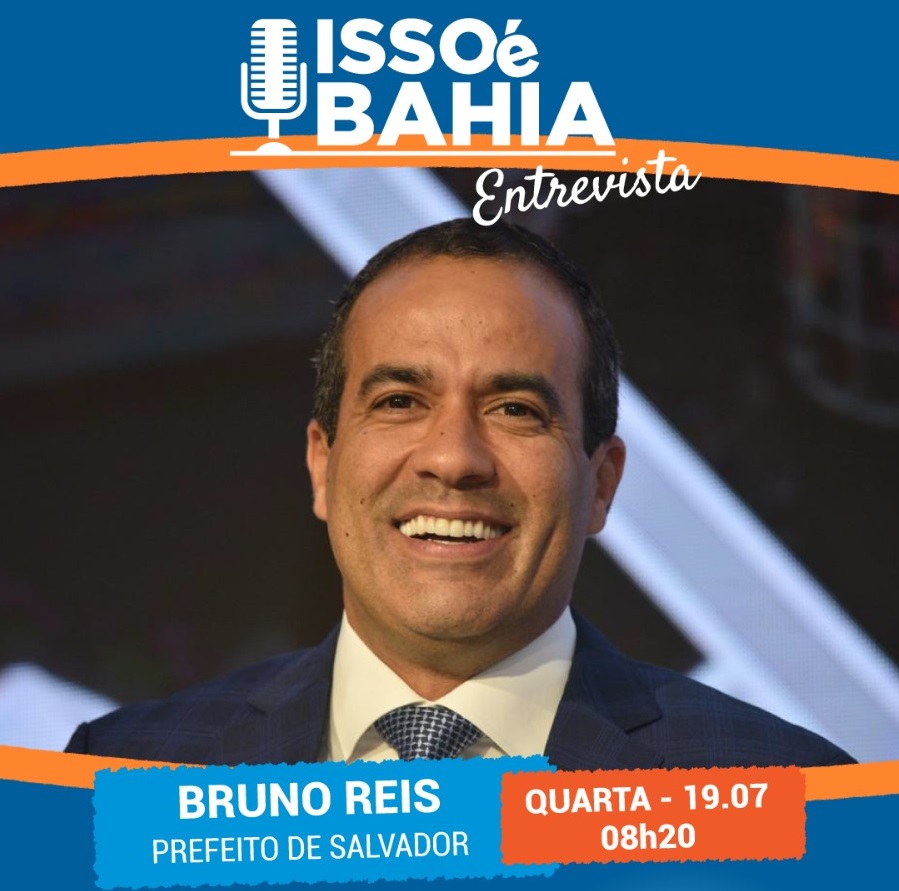 Assista entrevista de Bruno Reis ao 'Isso é Bahia' desta quarta