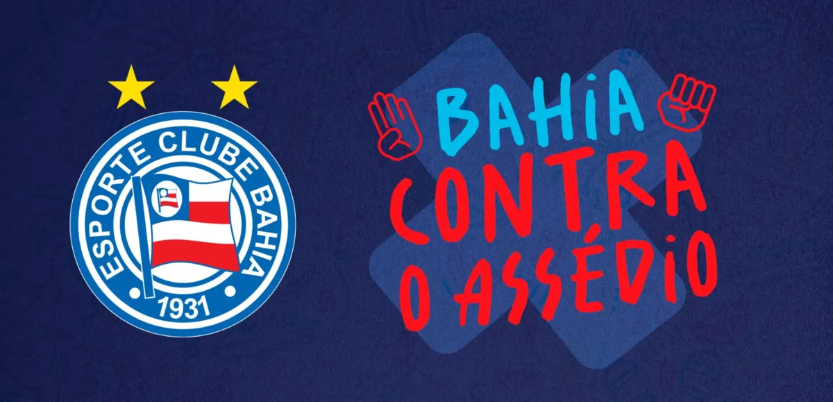 Campanha do Bahia contra o assédio