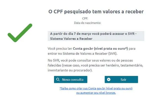 Para saber se você tem direito a receber, basta acessar o portal do Valores a Receber