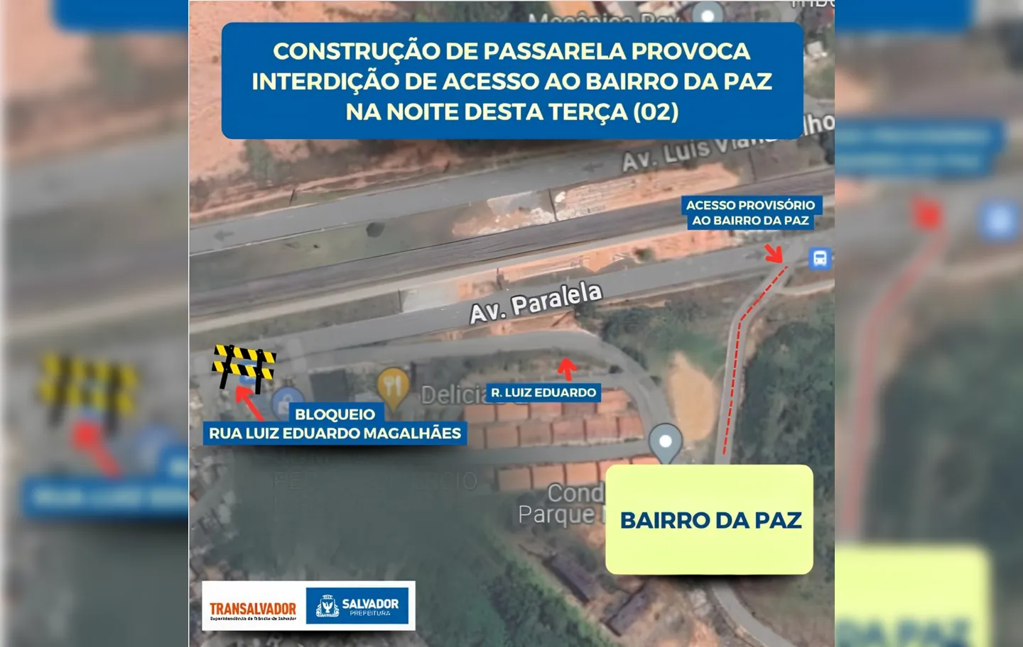 opção de tráfego é seguir até o próximo acesso, na mesma via, cerca de 300 metros no sentido Itapuã.