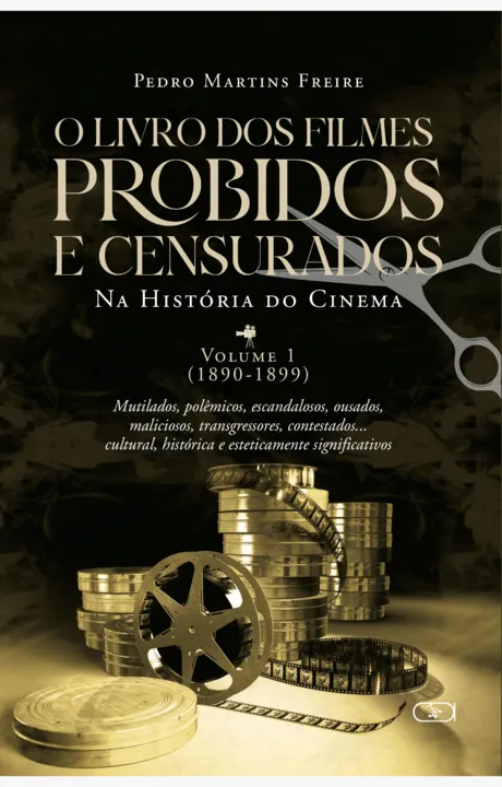 Livro traz a história dos filmes atingidos e perseguidos na década de 1890 a 1899