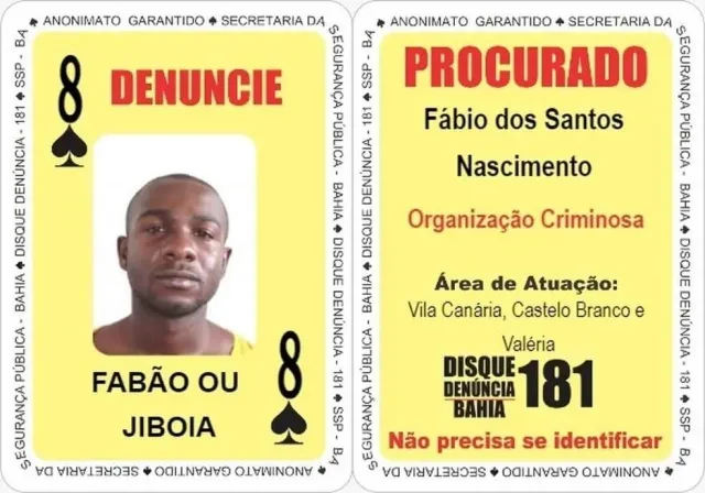 Conhecido como “Fabão” e “Jiboia”, o 8 de Espadas do Baralho do Crime da Secretaria da Segurança Pública, andava de carro blindado na cidade paulista de Guarujá. Na tentativa de prisão, ele atirou nos policiais e acabou ferido. “Jiboia” chegou a ser socorrido, mas não resistiu