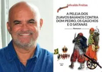 Batalhão dos Zuavos Baianos é tema de novo livro de Jolivaldo Freitas