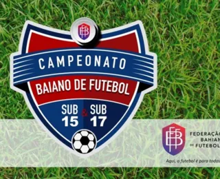 Campeonato Baiano Sub-15 e Sub-17: Confira os jogos de abertura