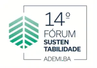 Ademi-BA realiza 14º Fórum de Sustentabilidade em Salvador