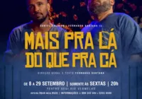 Espetáculo “Mais pra lá do que pra cá”, volta ao Teatro SESI