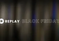 Replay: dicas para não cair em armadilhas na Black Friday