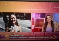 Repórter quase é assaltada ao vivo após programa falar sobre assaltos