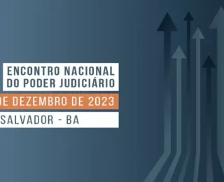 17º Encontro Nacional do Poder Judiciário começa nesta segunda-feira