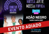 Show de Adão Negro que aconteceria nesta quinta é adiado para abril