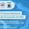 Crescimento sustentável pauta o II Fórum Nacional de Economia do Mar - Imagem