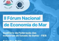 Salvador sedia II Fórum Nacional da Economia do Mar; saiba detalhes