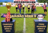 Vai rolar! Série B do Campeonato Baiano começa neste fim de semana