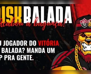 Torcida do Vitória lança ‘Disk Balada’: "acabou a bagunça"