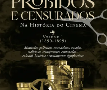 Filmes proibidos e censurados na história  do cinema são temas de livro - Imagem