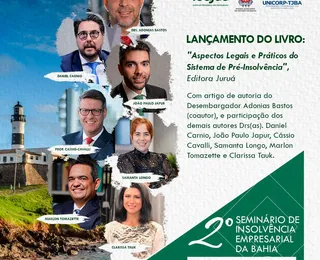 Salvador sedia 2º Seminário de Insolvência Empresarial da Bahia