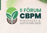 II Fórum CBPM Mineração & Sustentabilidade tem programação divulgada