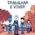 Trabalhar para viver ou morrer? HQ mostra absurdos do mundo do trabalho imagem