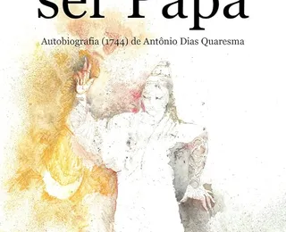 Livro resgata história de baiano que sonhou ser Papa