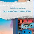 Livro de poesia 'Outros Contos da Vida' é lançado em Salvador imagem