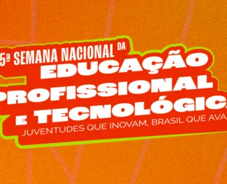 Educação profissional e tecnológica é destaque em Brasília