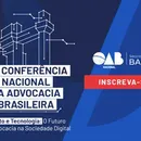 Advocacia nacional desembarca em Salvador na 25ª CNAB