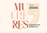 Mulheres em Pauta: evento do Grupo A TARDE discute a força feminina na Bahia