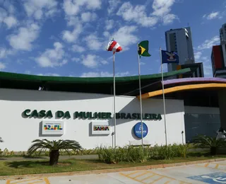 Além de Salvador: Feira, Itabuna e Irecê ganharão unidades da Casa da Mulher Brasileira