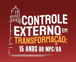 Seminário nacional de controle externo celebra 15 anos do MPC-BA
