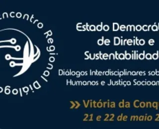 Vitória da Conquista recebe 1º Encontro Regional Diálogos Humanistas