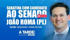 Grupo A TARDE sabatina João Roma nesta segunda-feira (10)