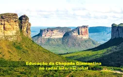Educação da Chapada Diamantina no radar internacional - Imagem