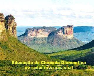 Educação da Chapada Diamantina no radar internacional