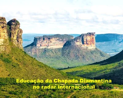 Educação da Chapada Diamantina no radar internacional