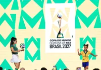 Fifa investirá mais de R$ 4 bilhões na Copa Feminina sediada no Brasil