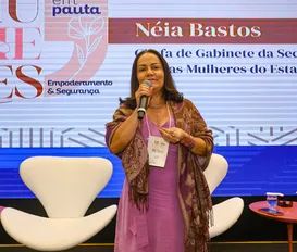 "Vamos conquistar os espaços que nós queremos”, diz Néia Bastos - Imagem