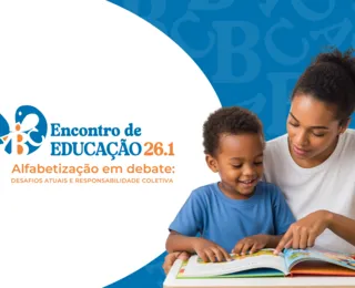 Educação em pauta: alfabetização é tema de encontro em Salvador