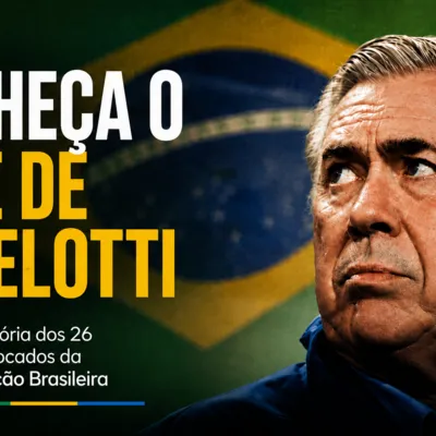Convocação do Brasil na Copa 2026: conheça mais sobre o time de Ancelotti
