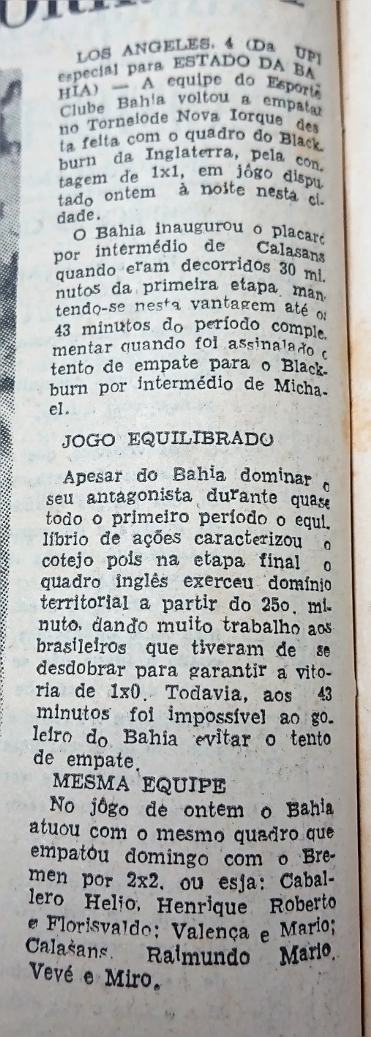 Imagem ilustrativa da imagem Como o Bahia recebeu a missão de popularizar o futebol no país da Copa