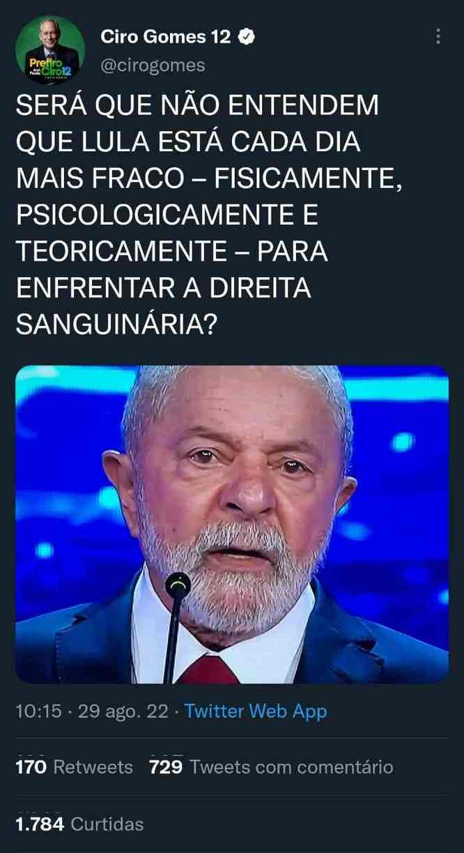 Imagem ilustrativa da imagem Ciro diz que Lula está "fraco física e psicologicamente" e apaga post