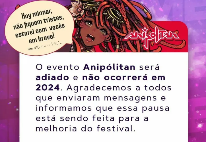 Evento não acontecerá mais neste ano