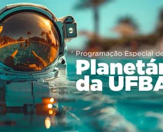 Planetário e Observatório UFBA - SESSÃO INFANTIL