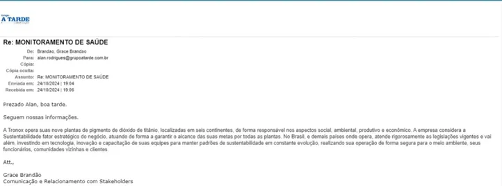 Tronox enviou email para A TARDE, onde afirma que "atende rigorosamente as legislações vigentes" e opera "de forma segura para o meio ambiente, seus funcionários", comunidades vizinhas e clientes