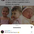 Pobreza? Neymar reage sobre gastos de fortuna com as filhas imagem
