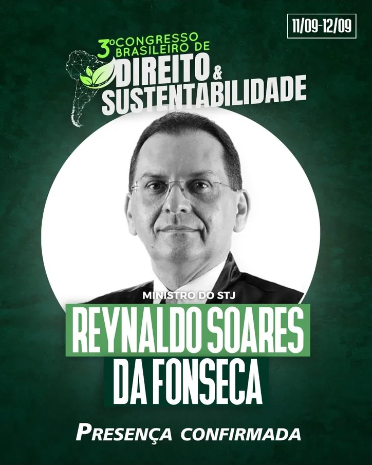 Ministro do STJ Reynaldo Soares da Fonseca confirmado no 3º Congresso Brasileiro de Direito e Sustentabilidade