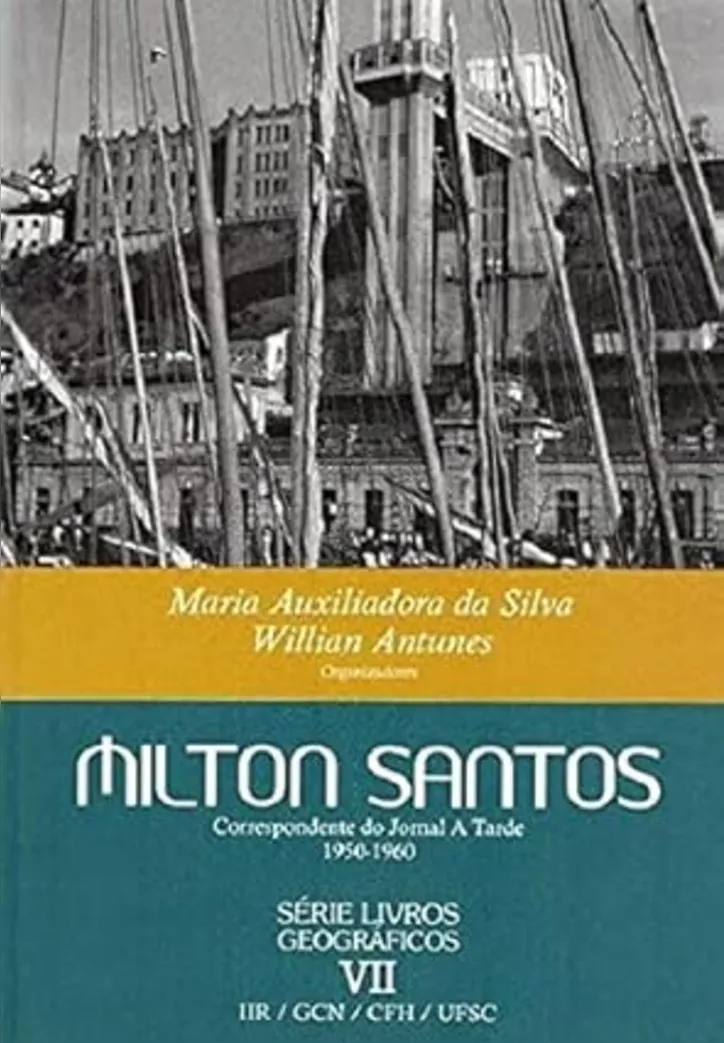 Capa do livro que reúne textos de Milton Santos para A TARDE